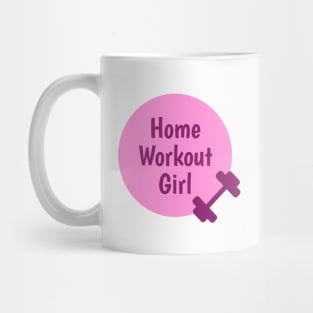 Home Workout Girl - Girly Pink Mug